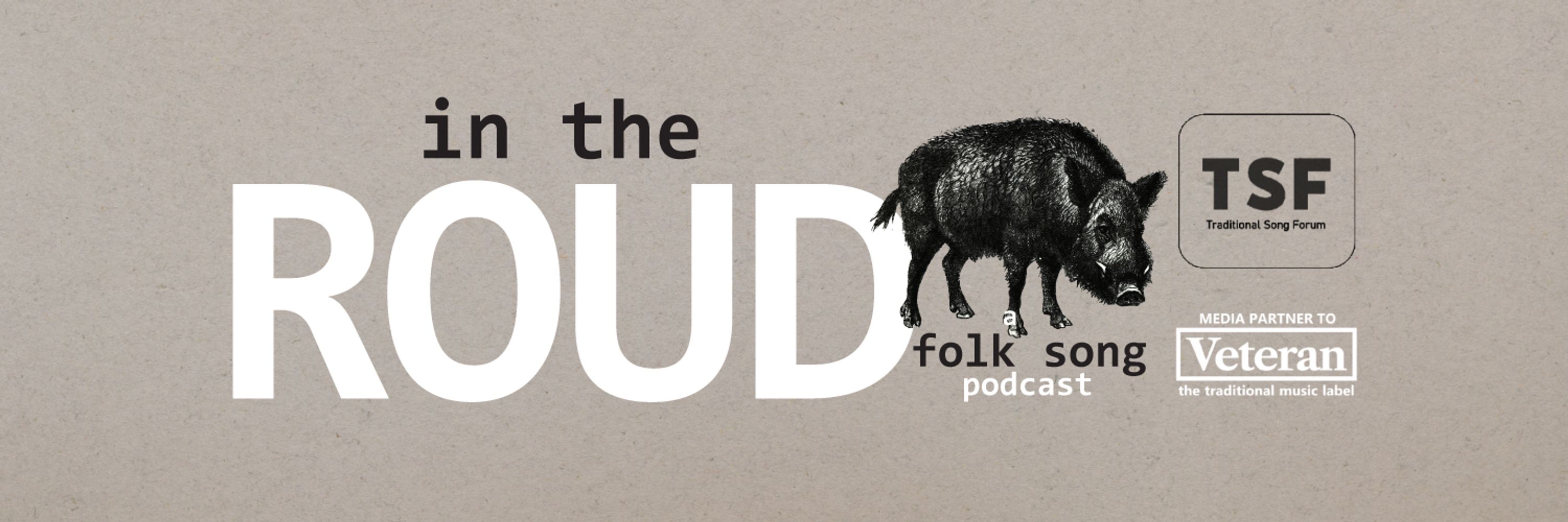 In The Roud - A Folk Song Podcast