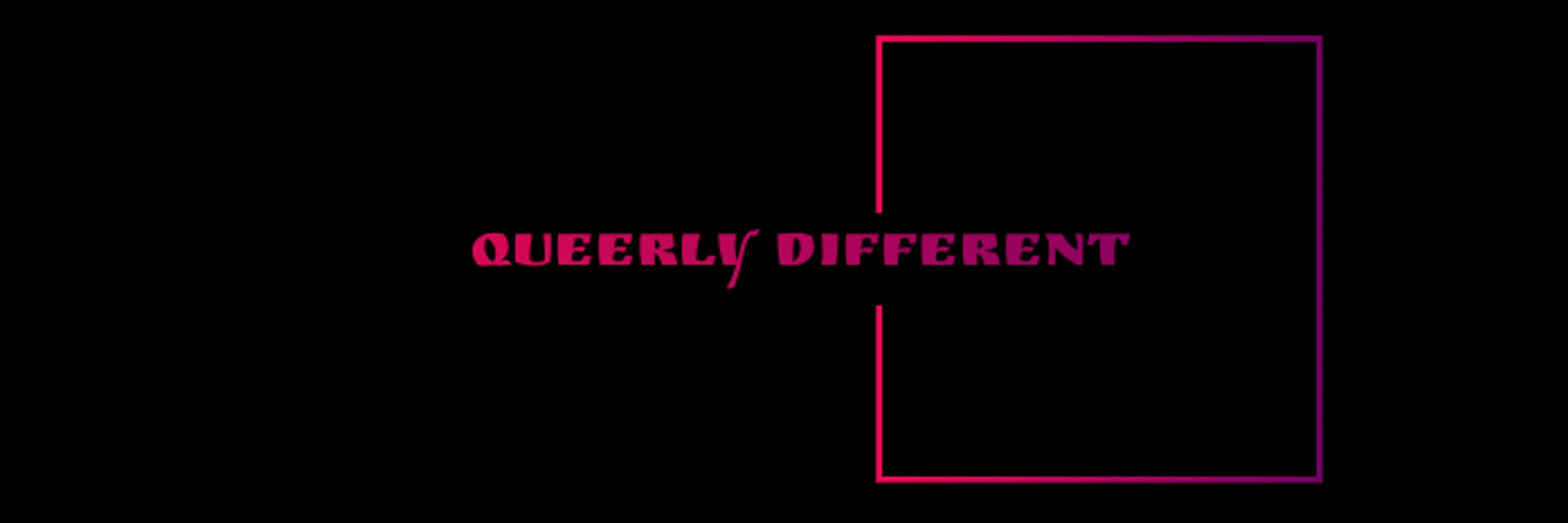 Queerly Different