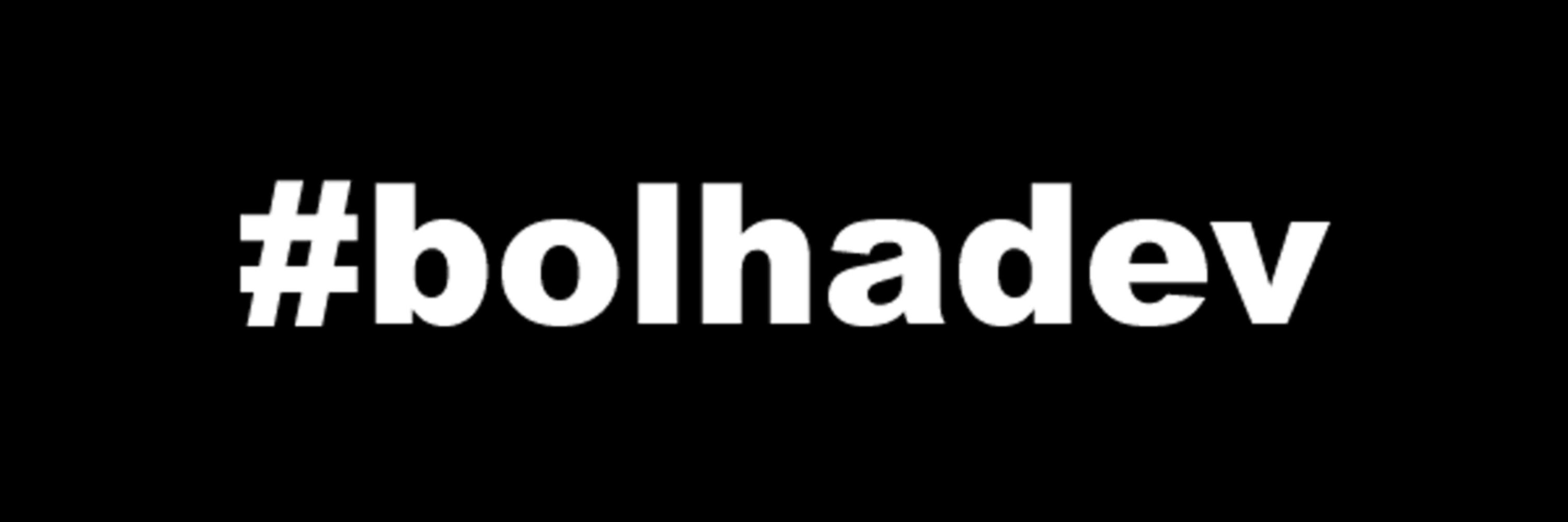 #bolhadev