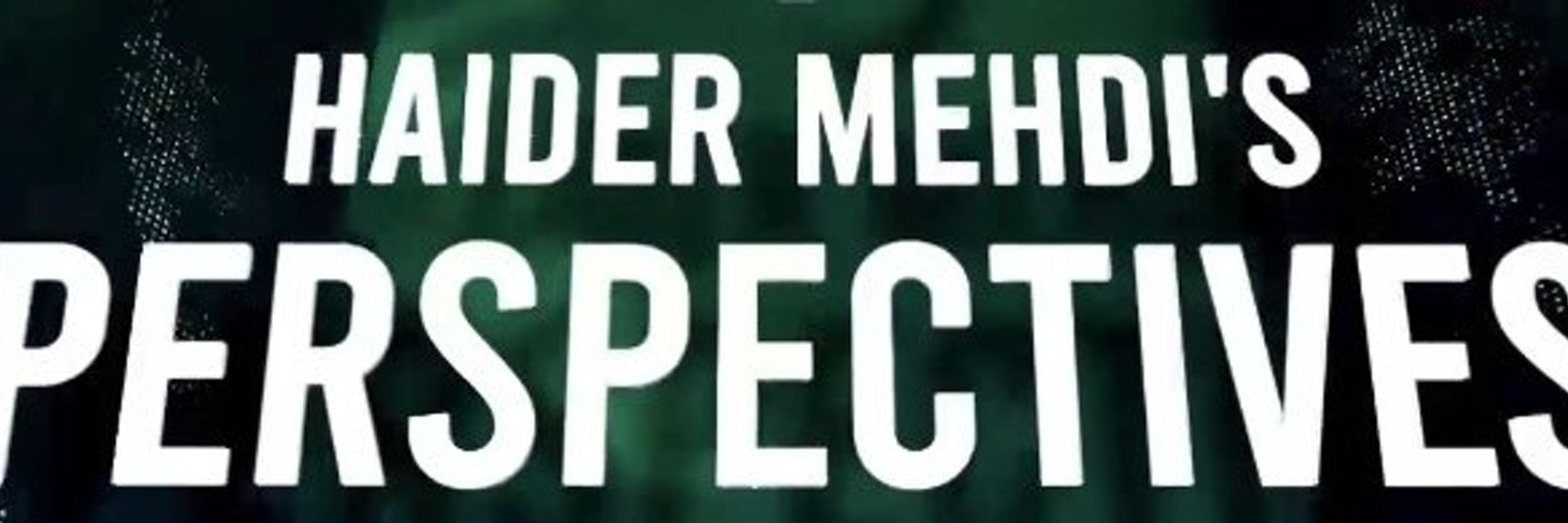 Haider Mehdi