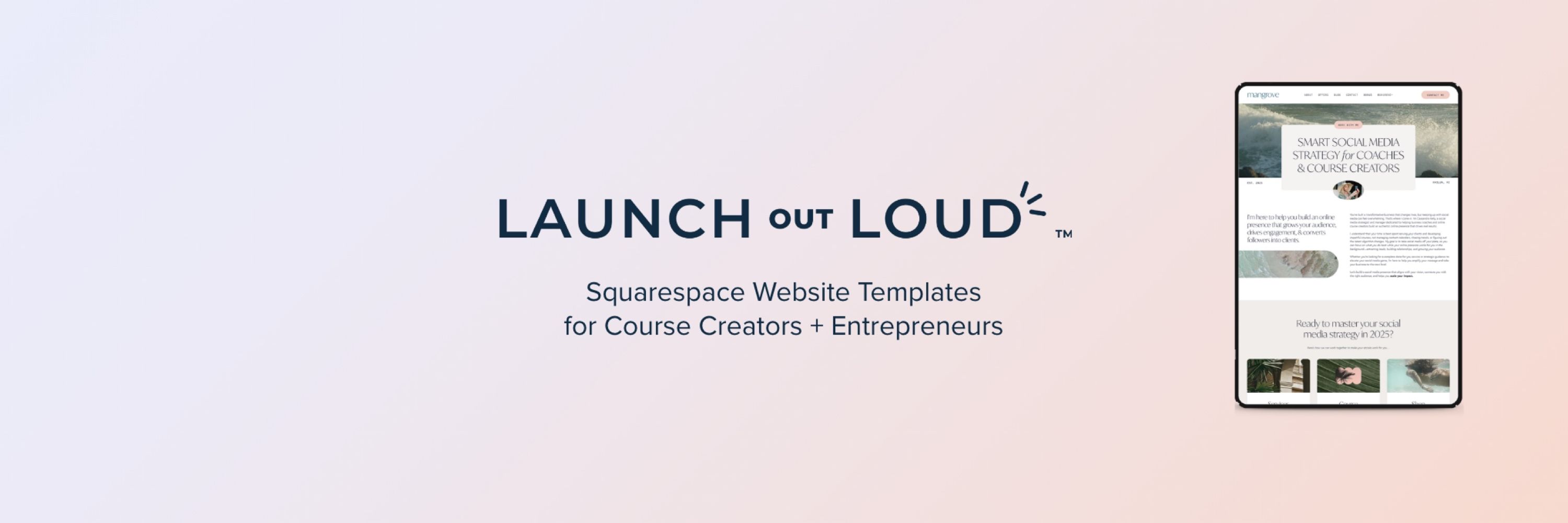 Launch Out Loud ™ | Squarespace Templates