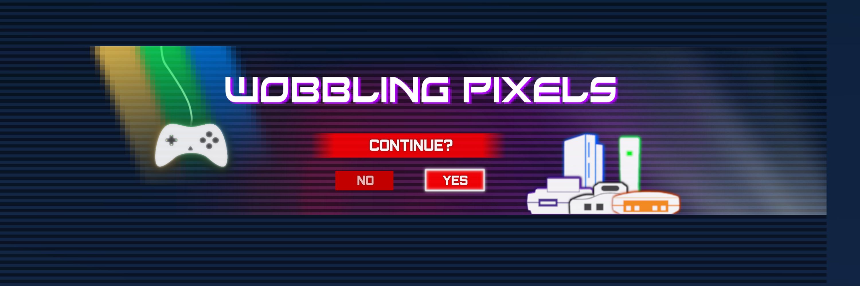 Wobbling Pixels