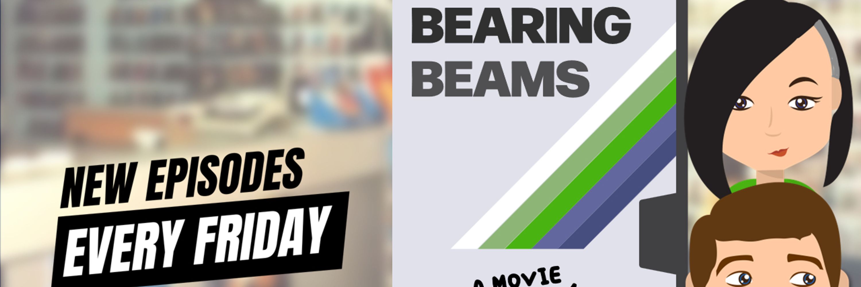 Load Bearing Beams: A Movie Podcast