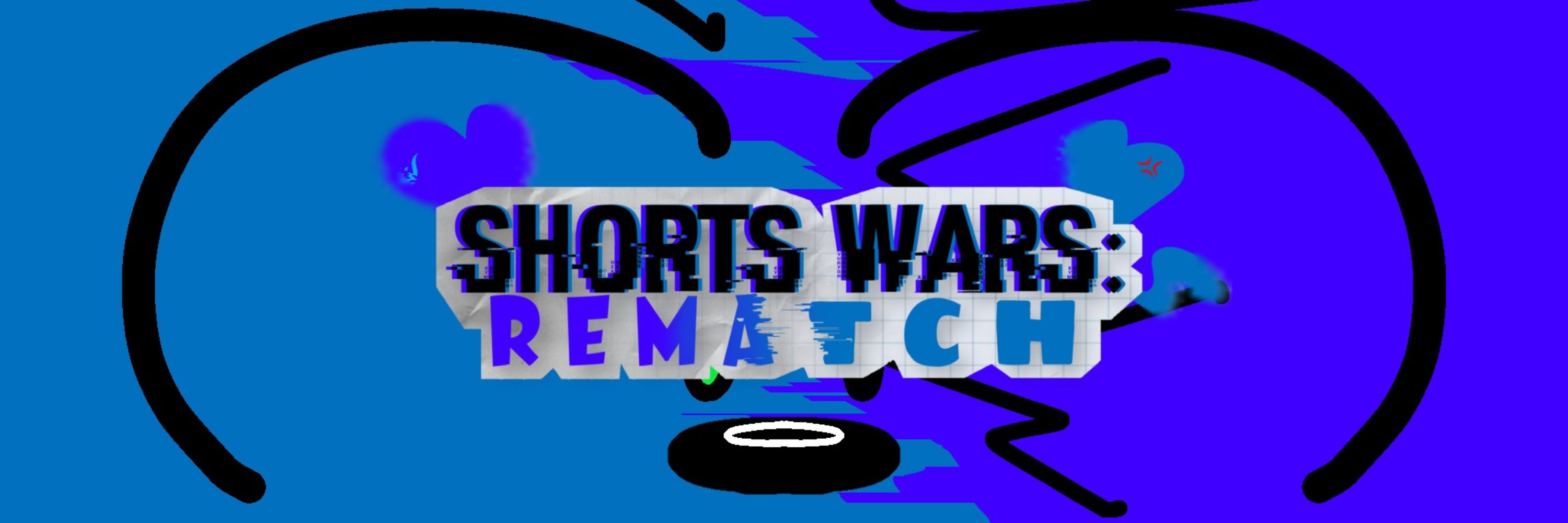 Shorts Wars: REMATCH