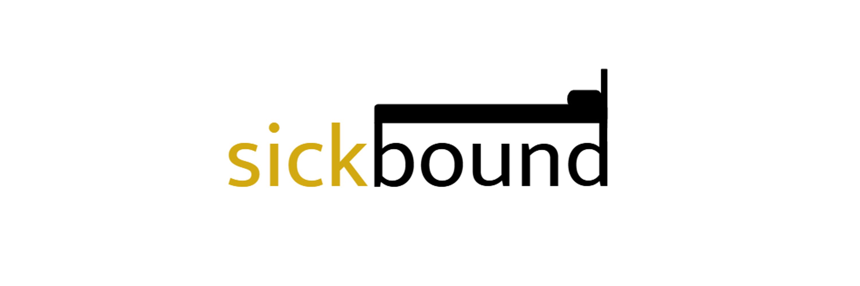 Sick Bound