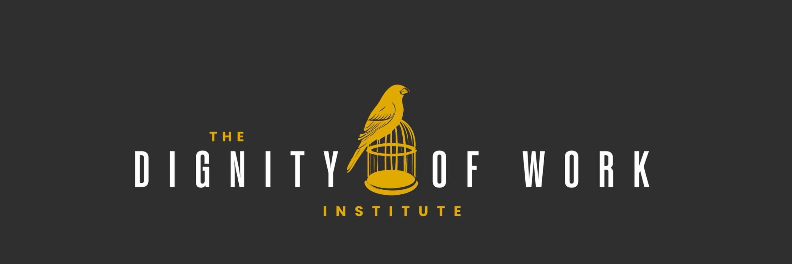 Dignity of Work Institute