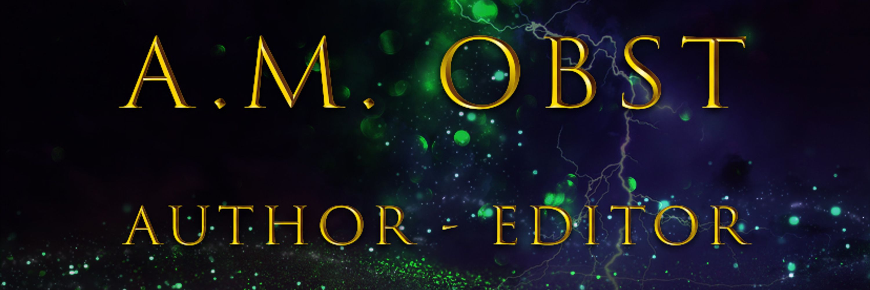 A.M. Obst - Fantasy Author & Editor