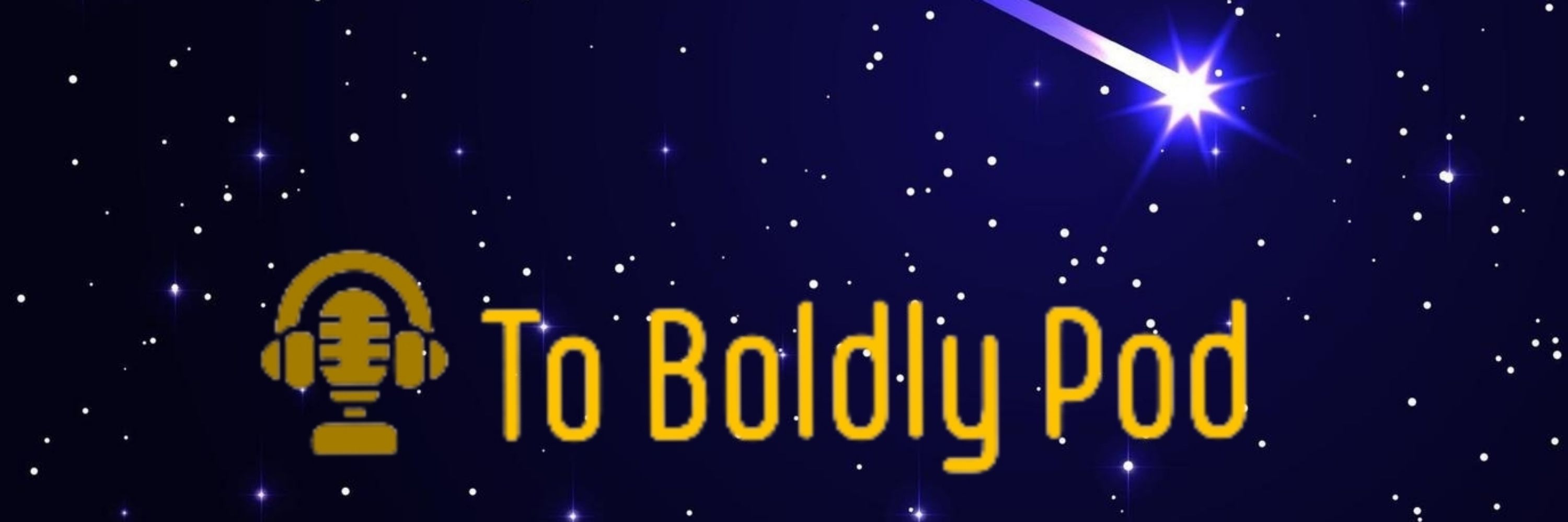 To Boldly Pod