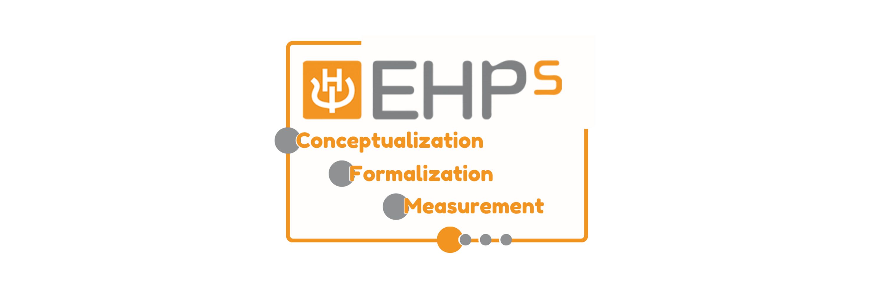 EHPS Conceptualization Formalization and Measurement SIG