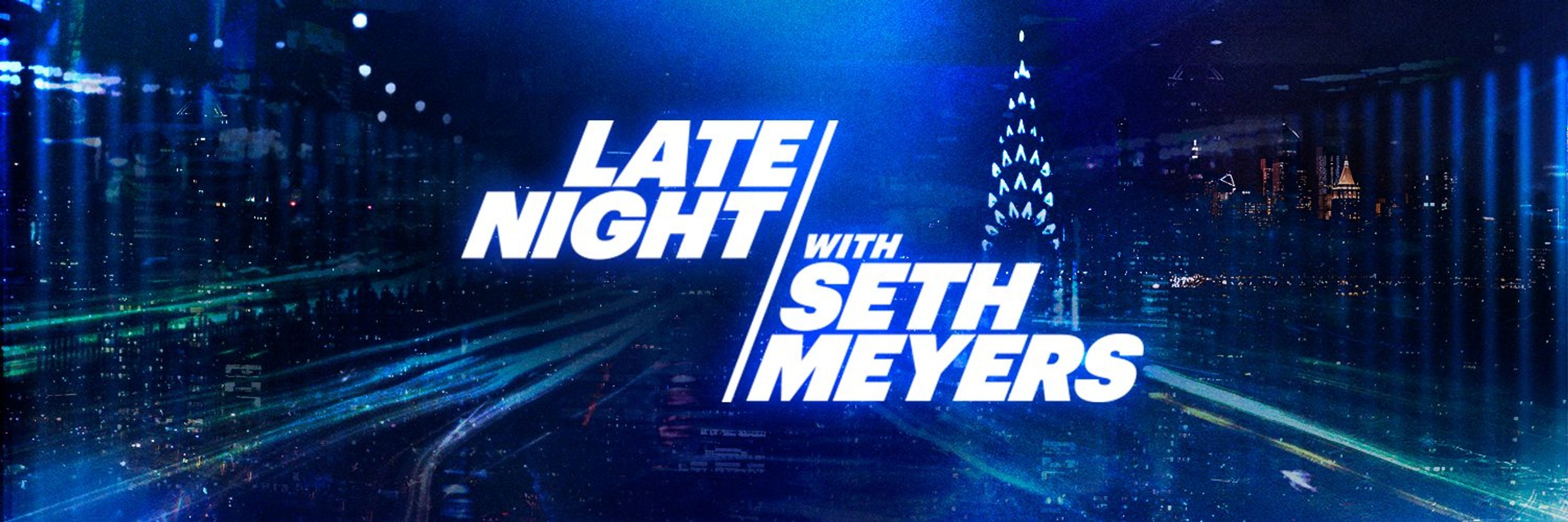 Late Night with Seth Meyers
