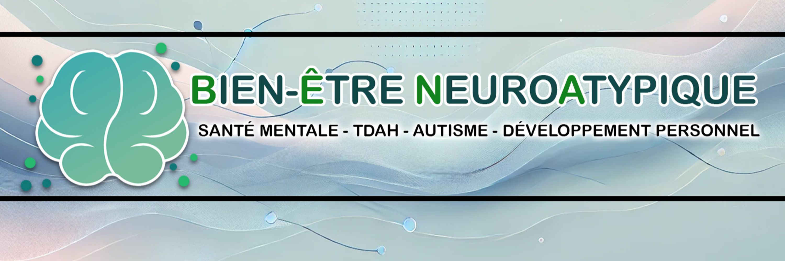 BIEN-ÊTRE NEUROATYPIQUE