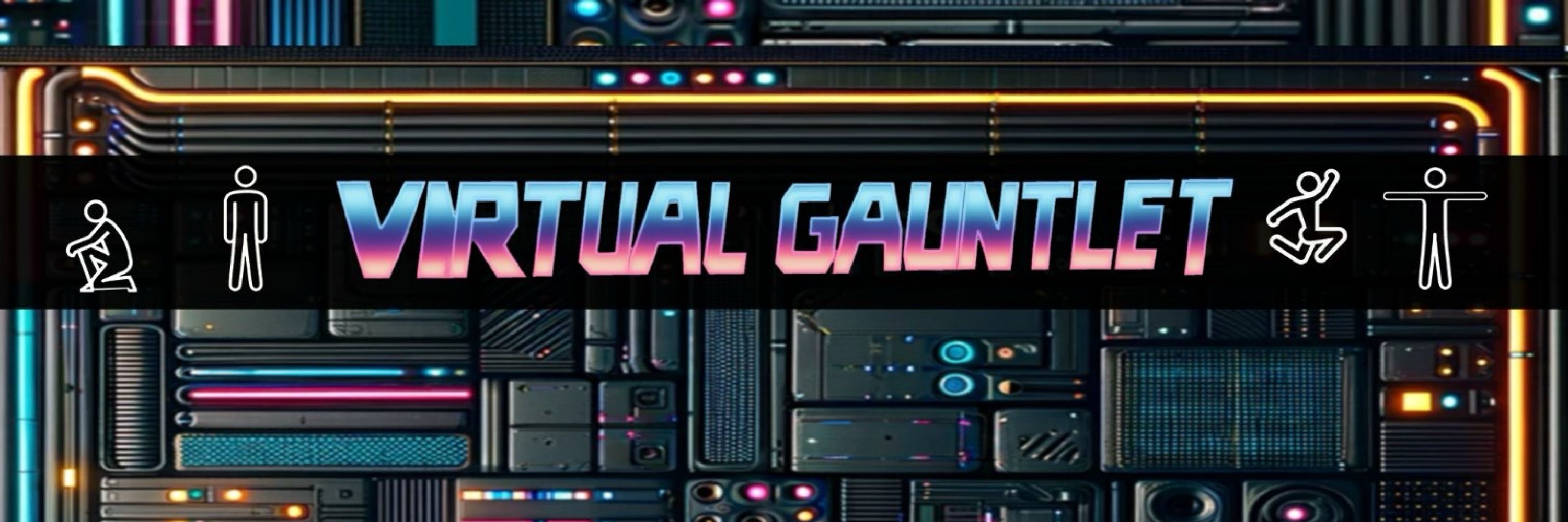 The Virtual Gauntlet