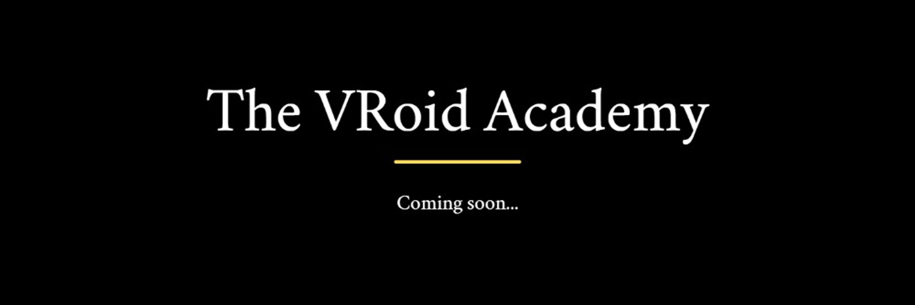 The VRoid Academy