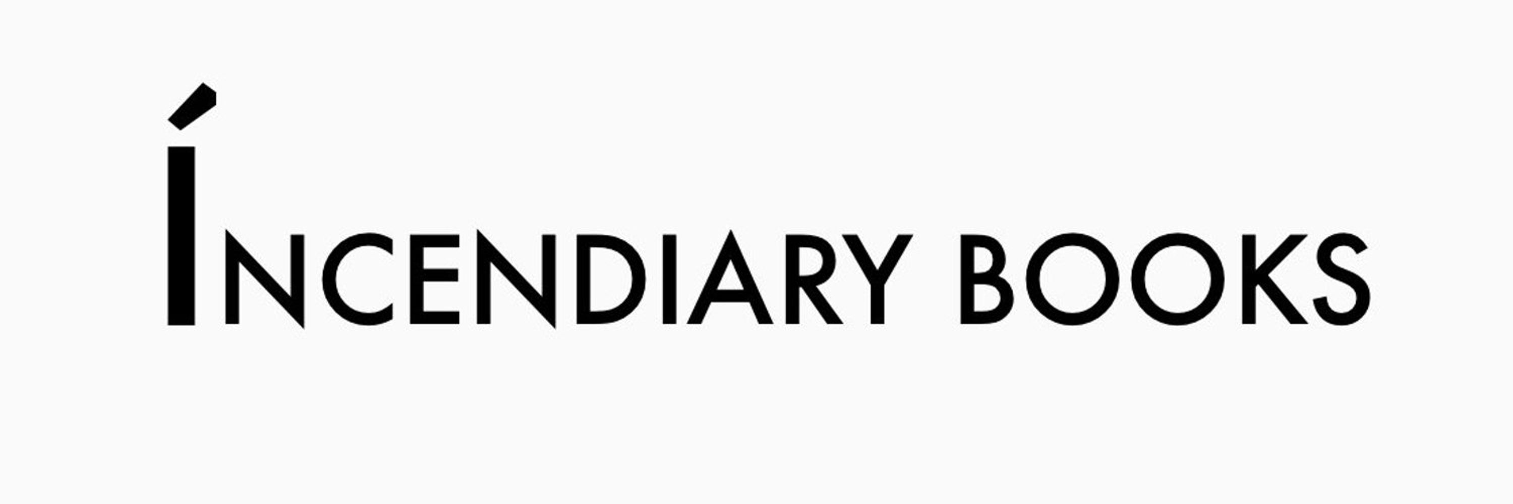 Incendiary Books