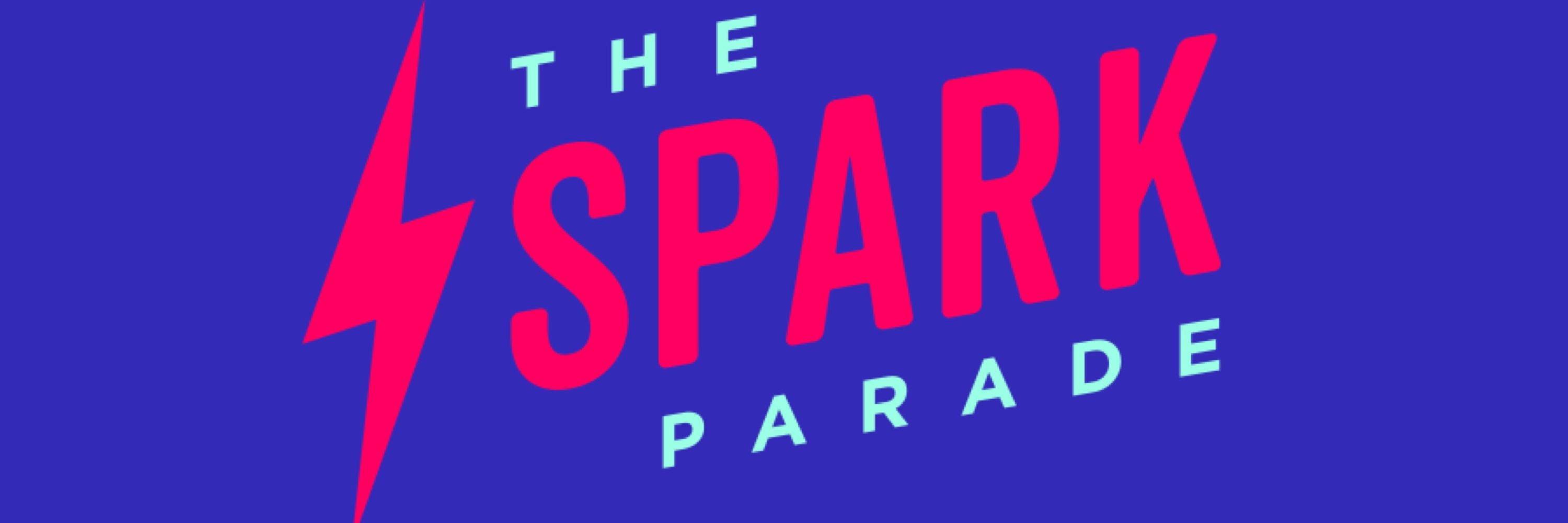The Spark Parade pod