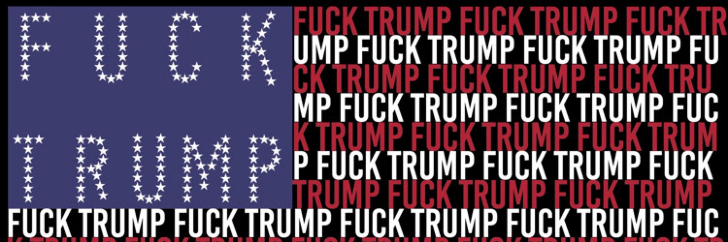 🦋🦋 Fuck Trump 🦋🦋