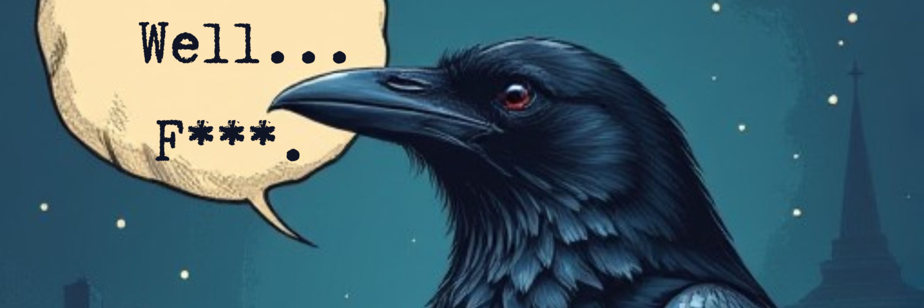 The Foulmouthed Raven🐦‍⬛$#@%!