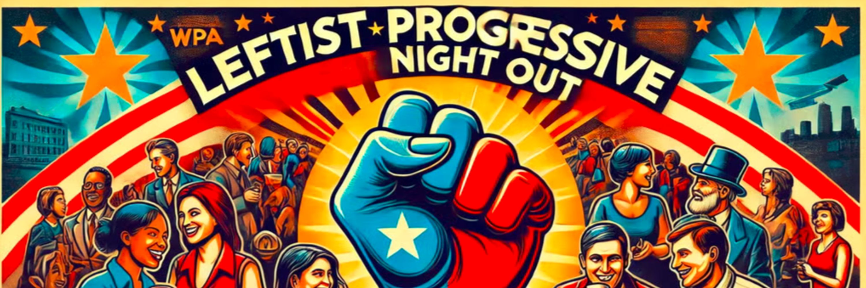 Leftist Progressive Night Out - New Jersey