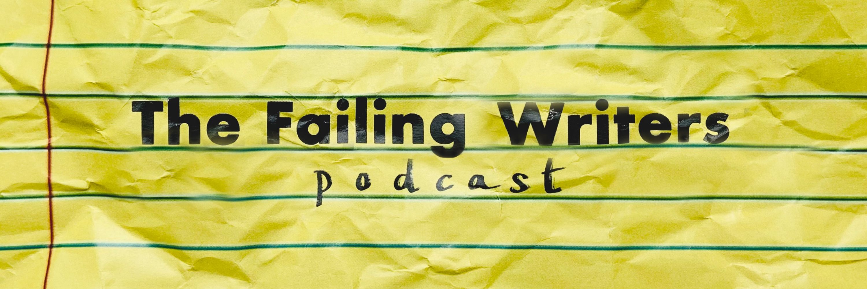 The Failing Writers Podcast
