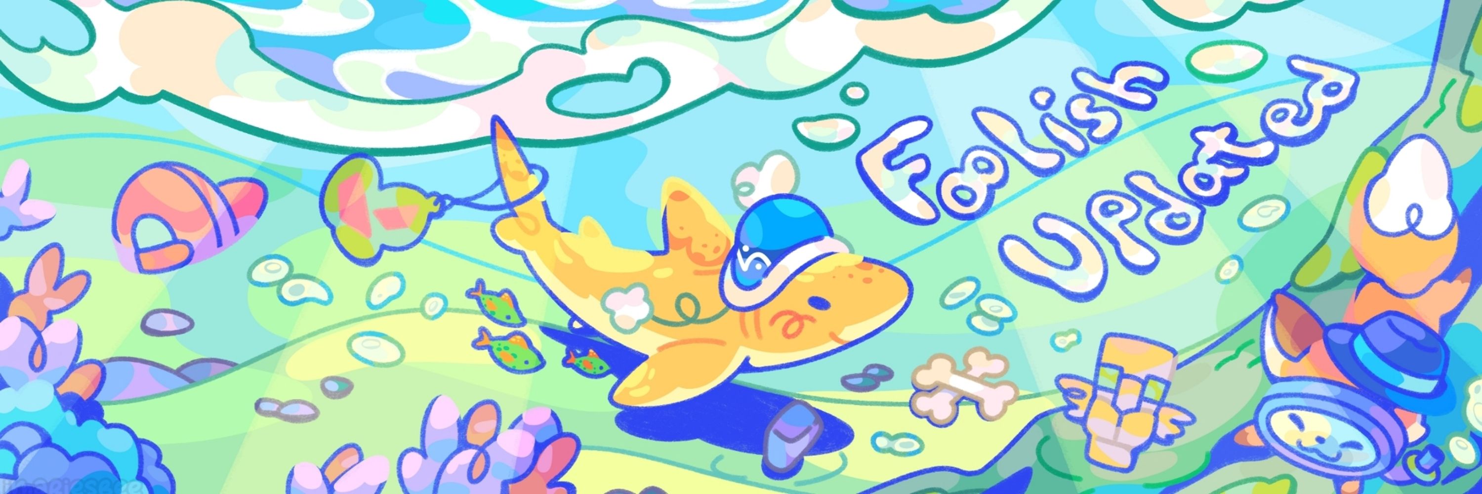 Foolish Updates 🦈🍉