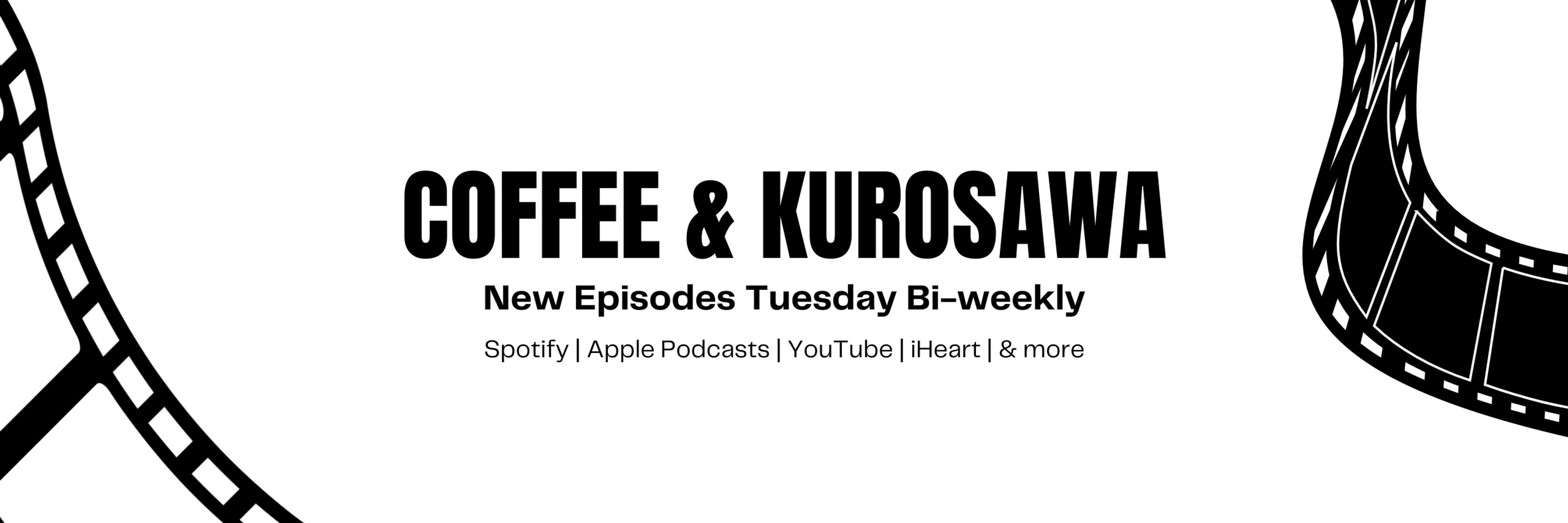 Coffee and Kurosawa