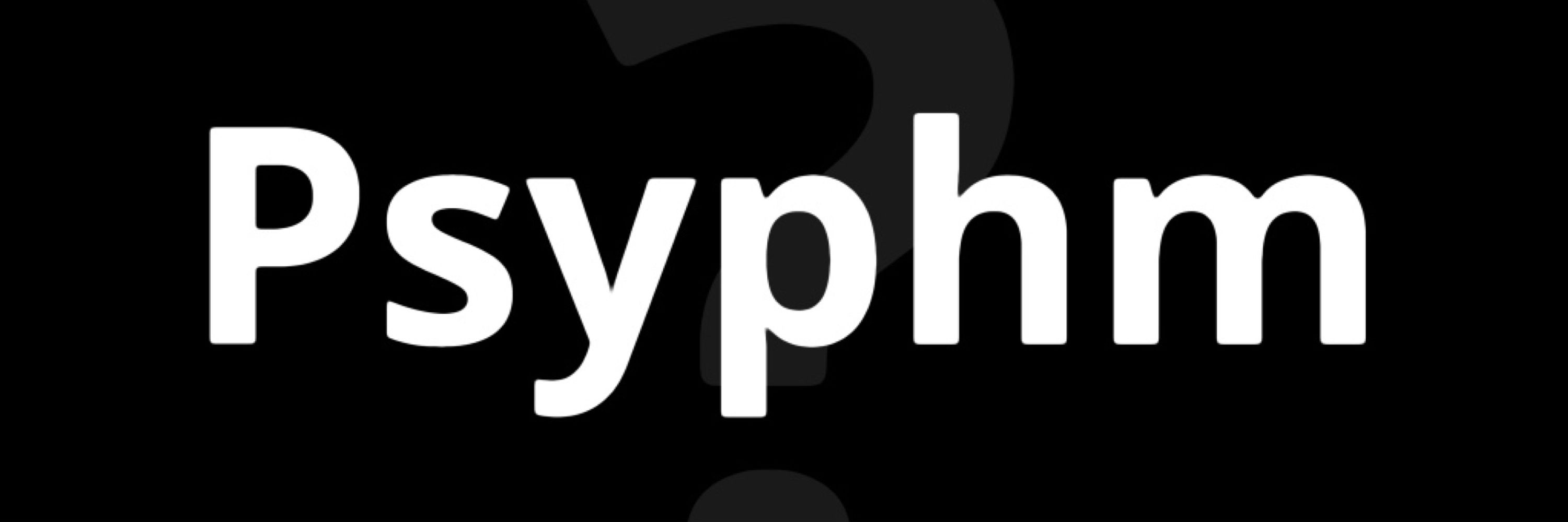Psyphm?