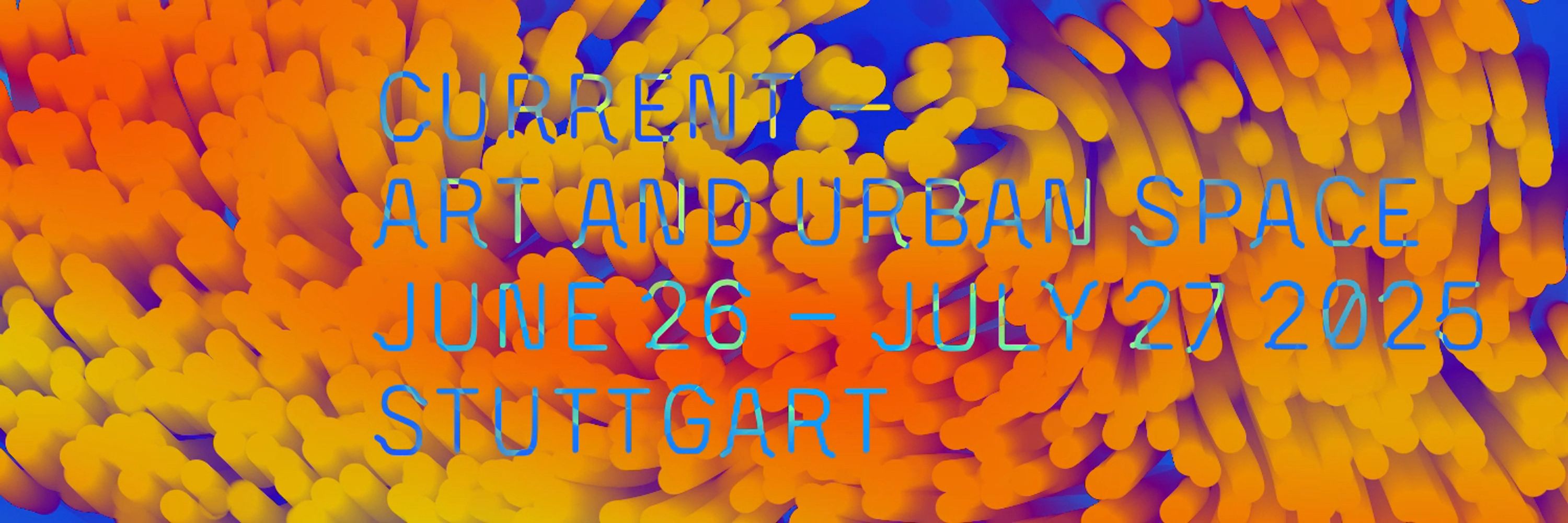 CURRENT – KUNST UND URBANER RAUM