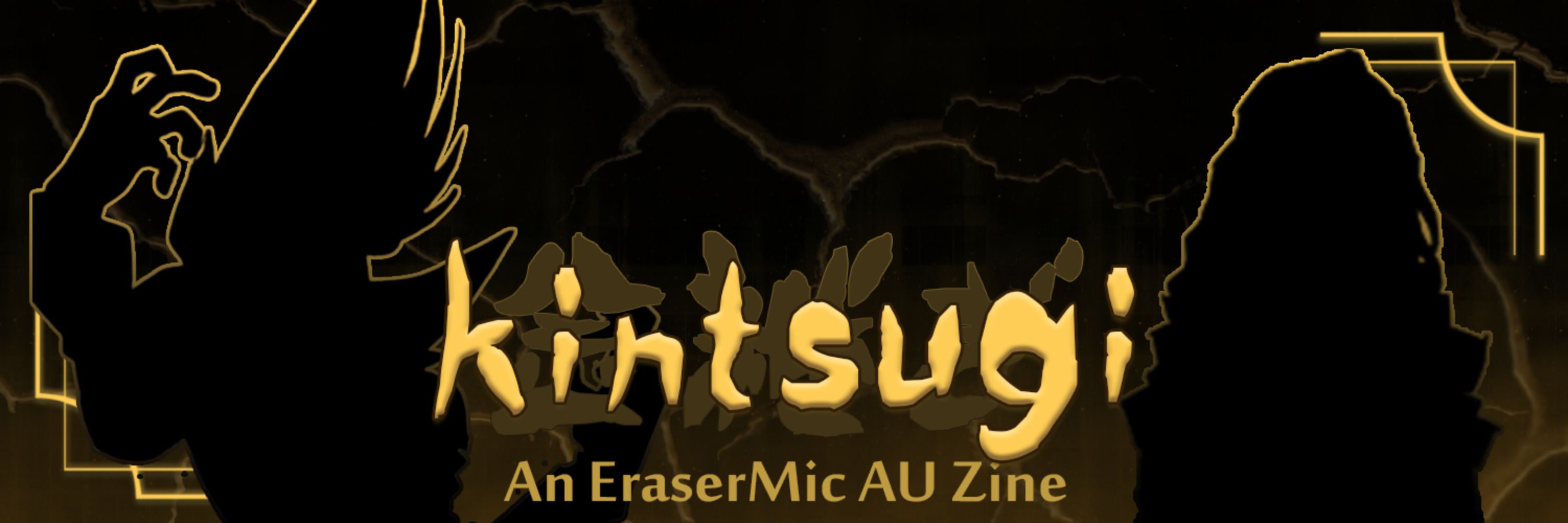 Kintsugi: An EraserMic AUs Zine