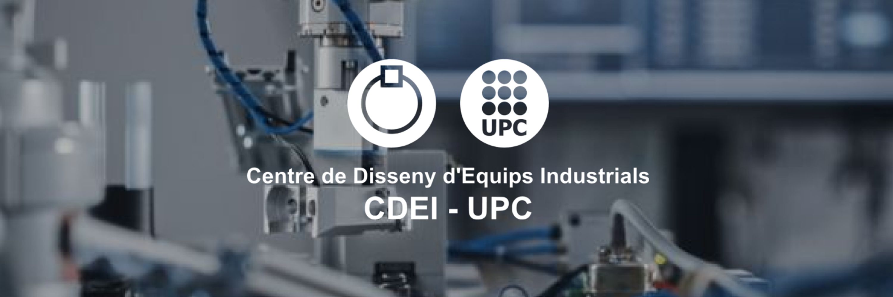 CDEI-UPC Centre de Disseny d'Equips Industrials