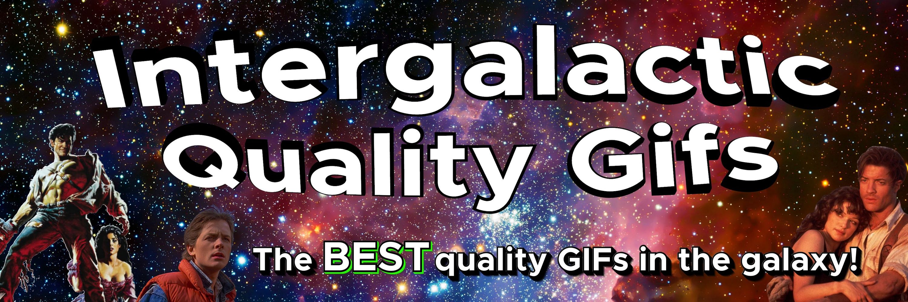 Intergalactic Quality Gifs