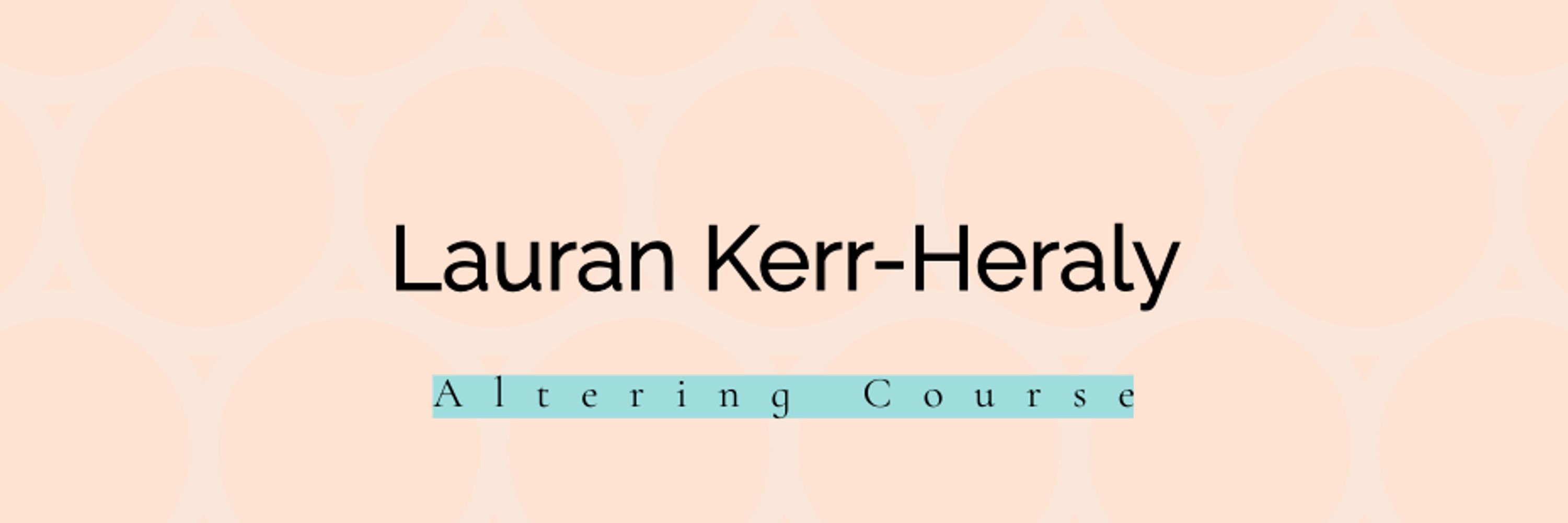 Lauran Kerr-Heraly, Ph.D. | Altering Course
