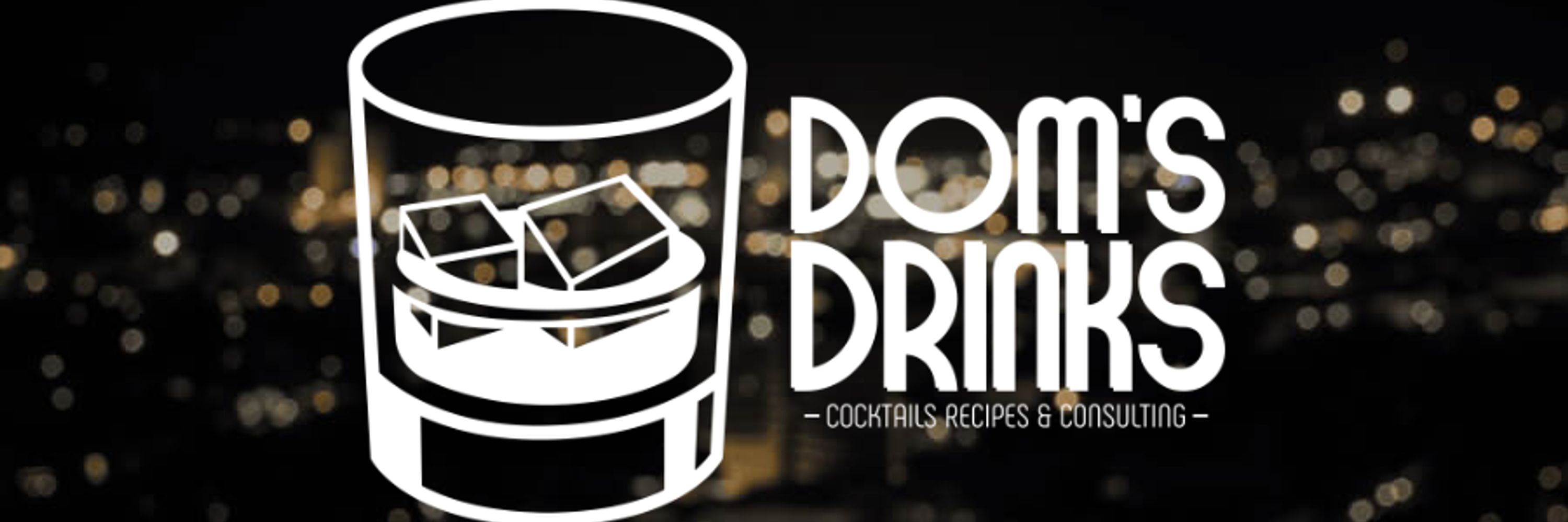 The Cocktail Guy | Dom's Drinks