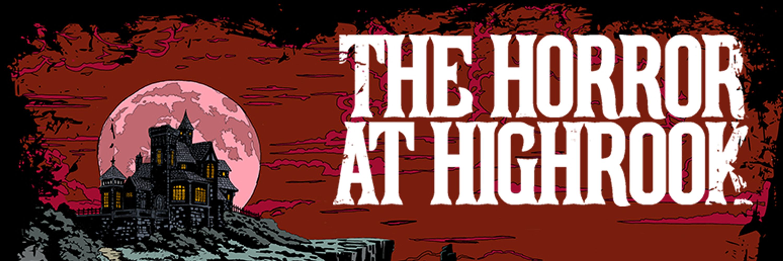 The Horror At Highrook