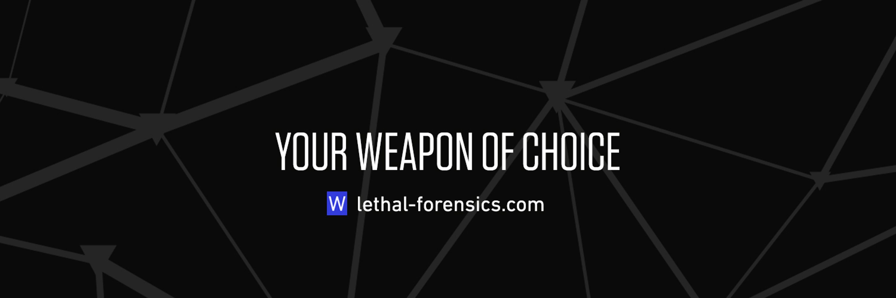 LETHAL FORENSICS