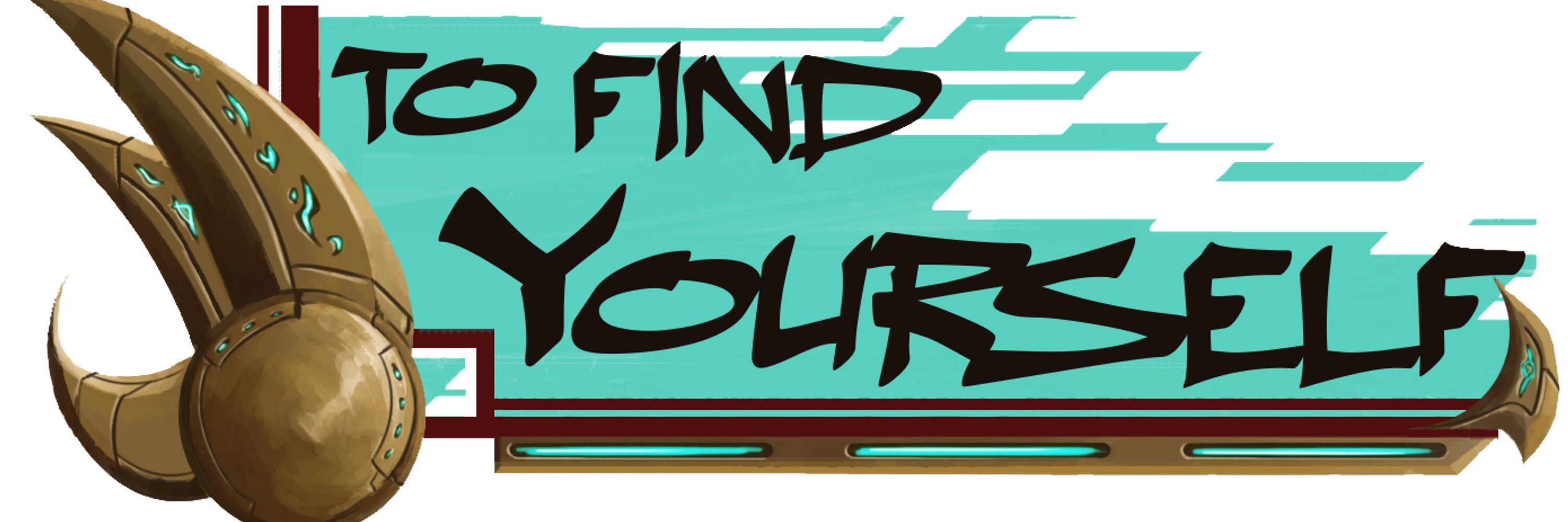 To Find Yourself