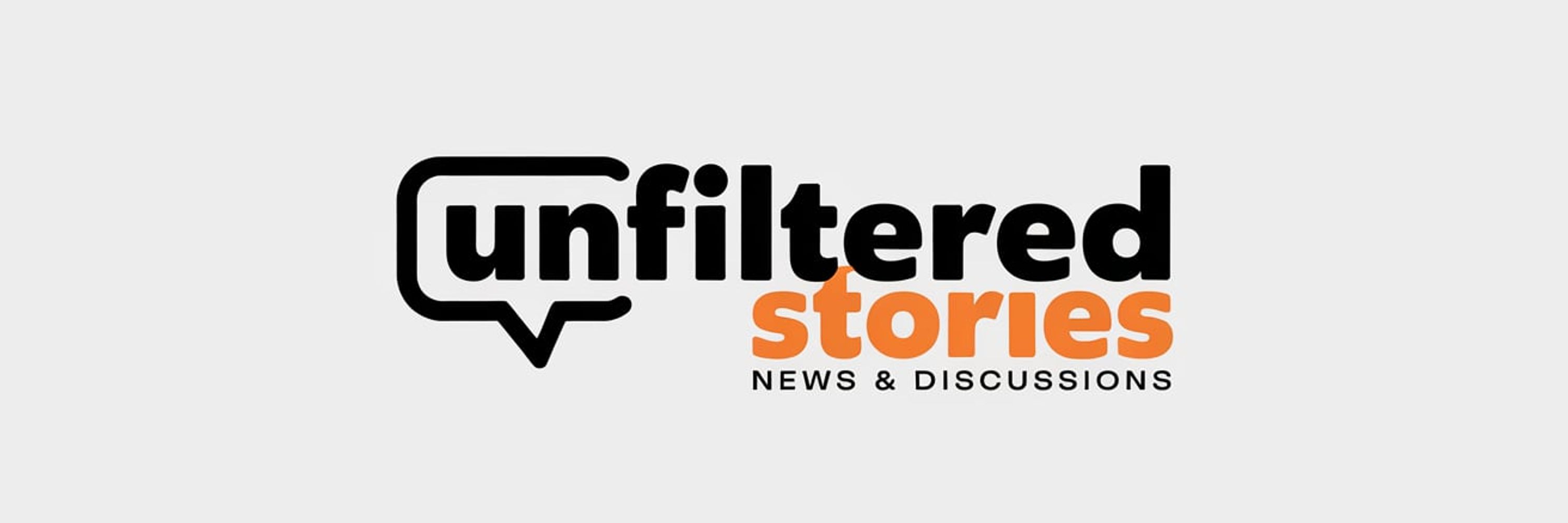 Unfiltered Stories | News & Discussions