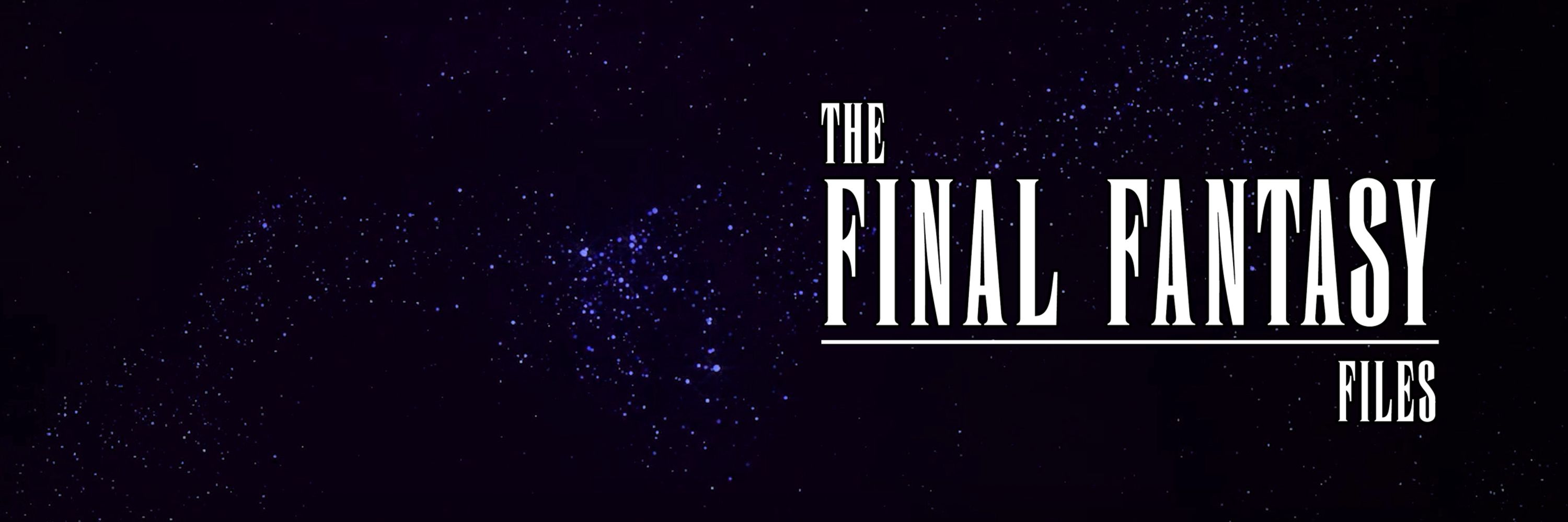 The Final Fantasy Files Podcast