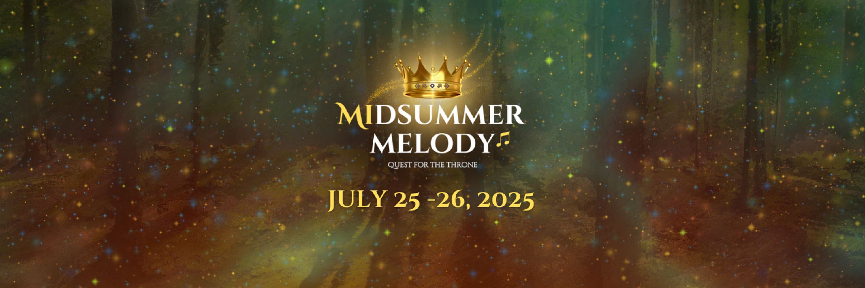 Midsummer Melody: Quest for the Throne 7/25 - 7/26