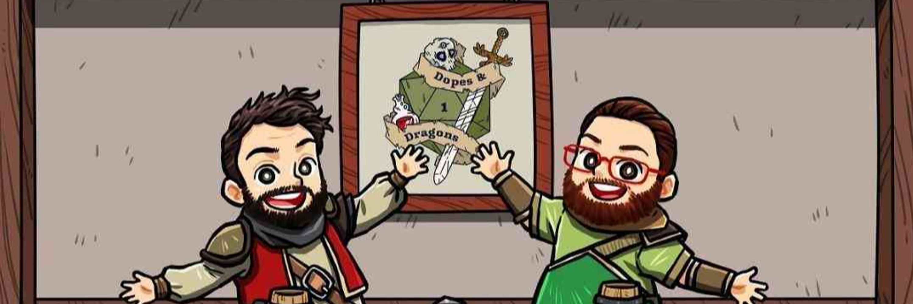 Dopes & Dragons