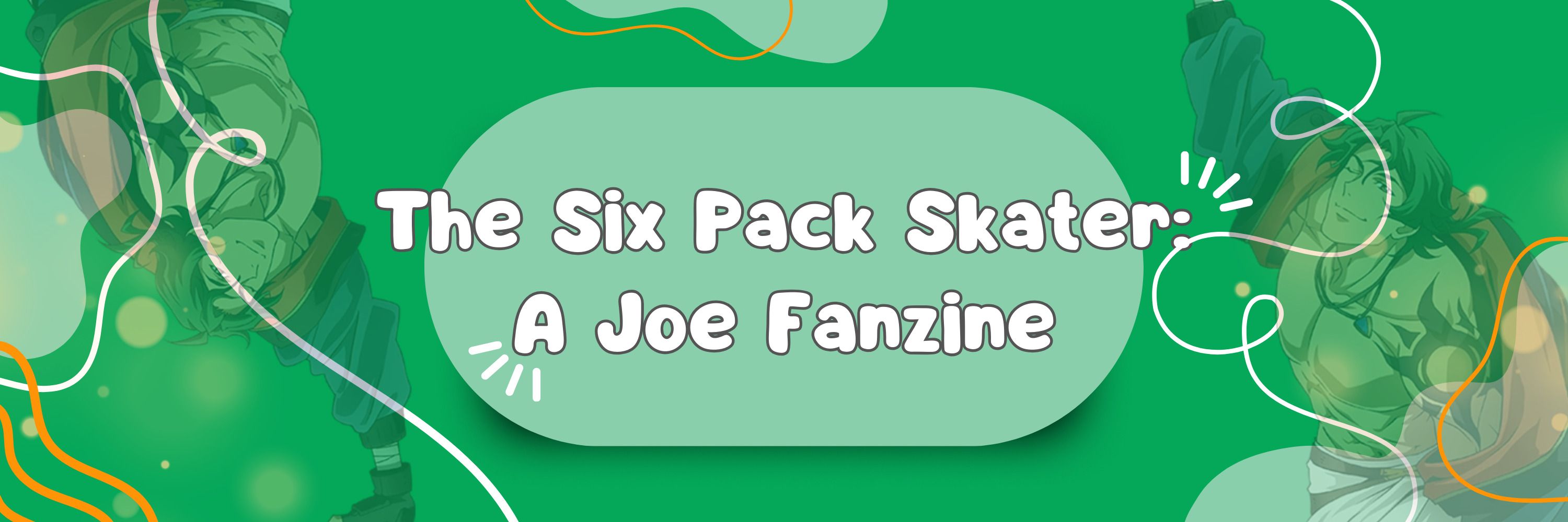 The Six Pack Skater: A JOE Fanzine
