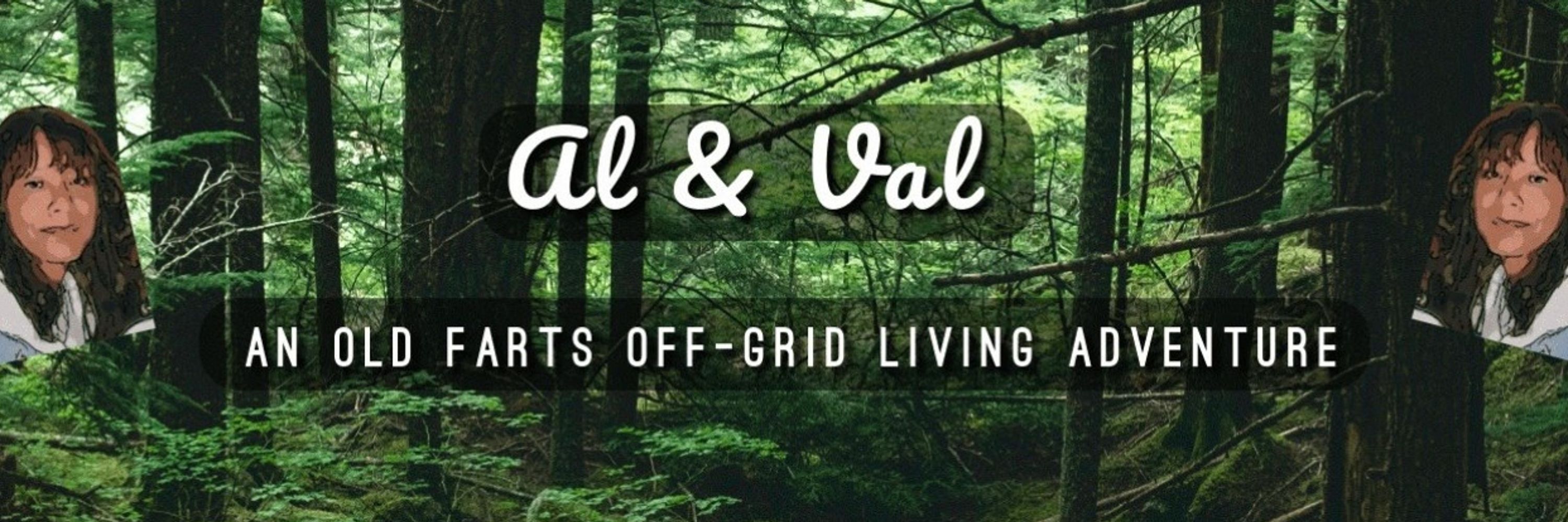 Al & Val 's Modern Homesteading Life