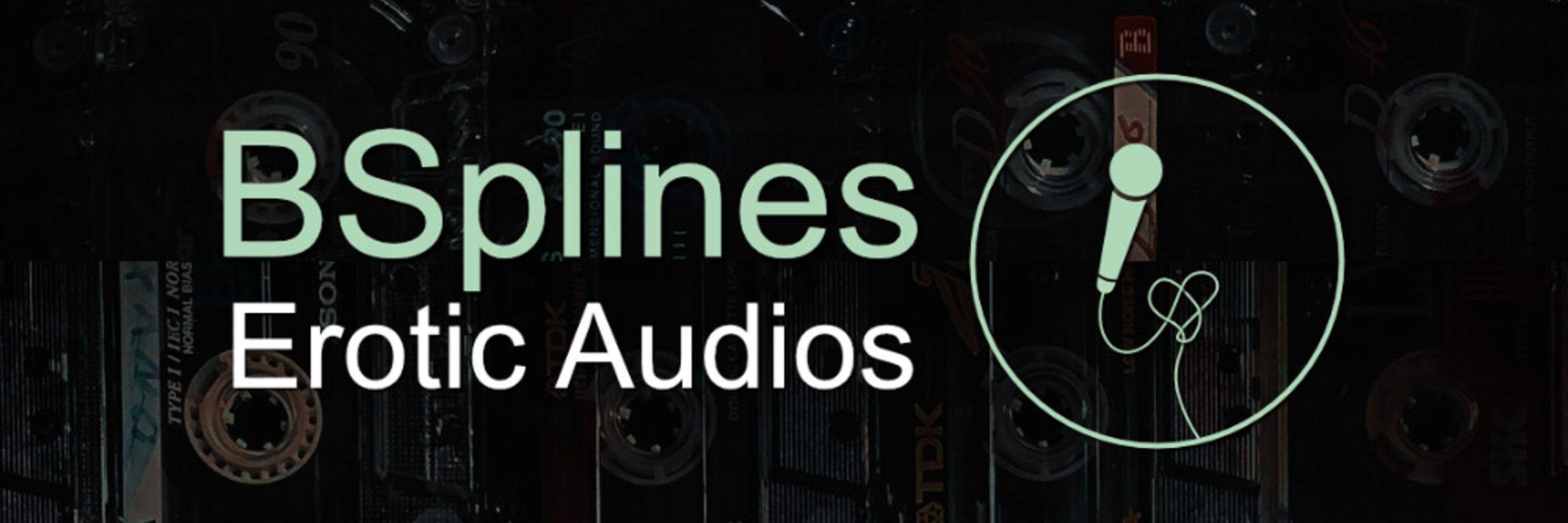 🔞🎙 BSplines - Comms Open!