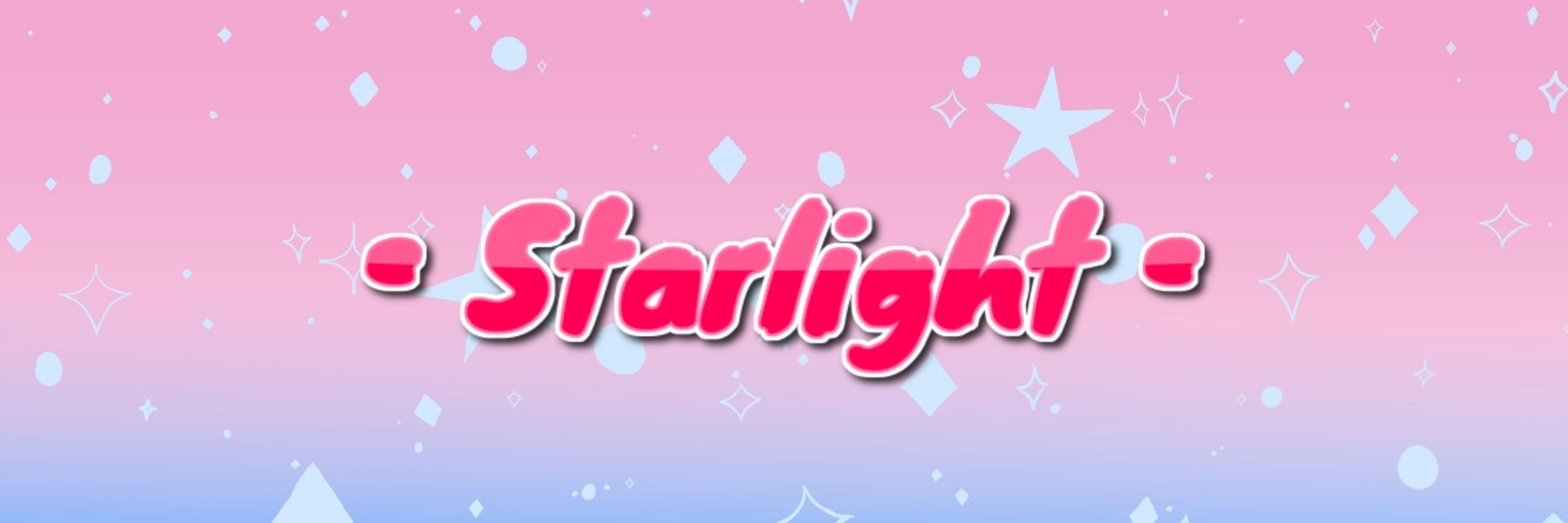 Starlight!