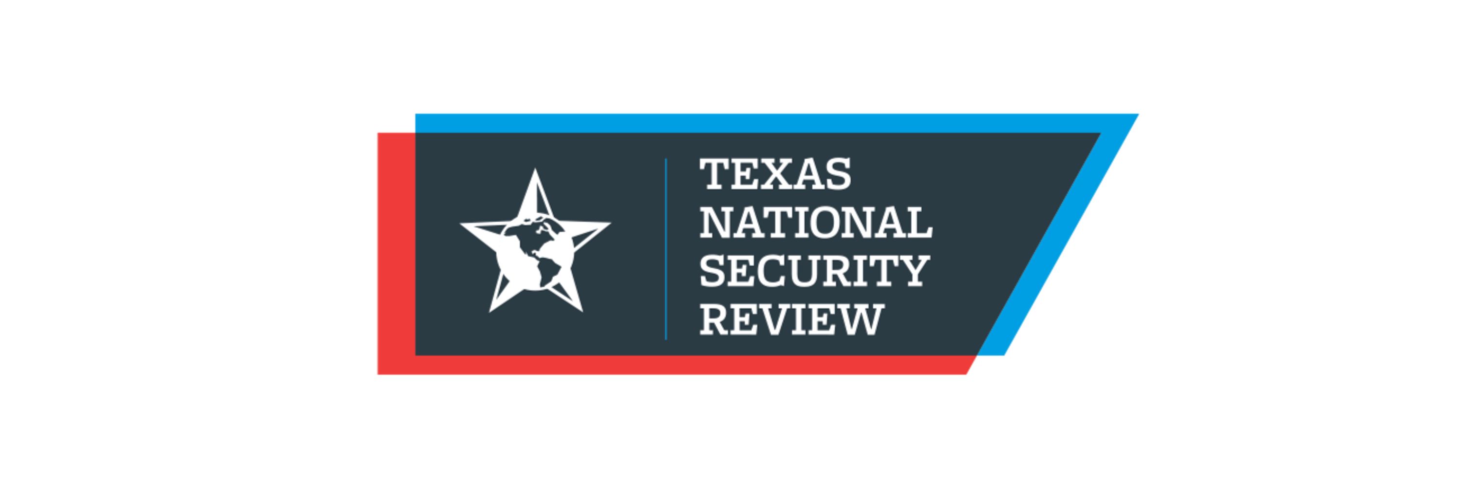 Texas National Security Review