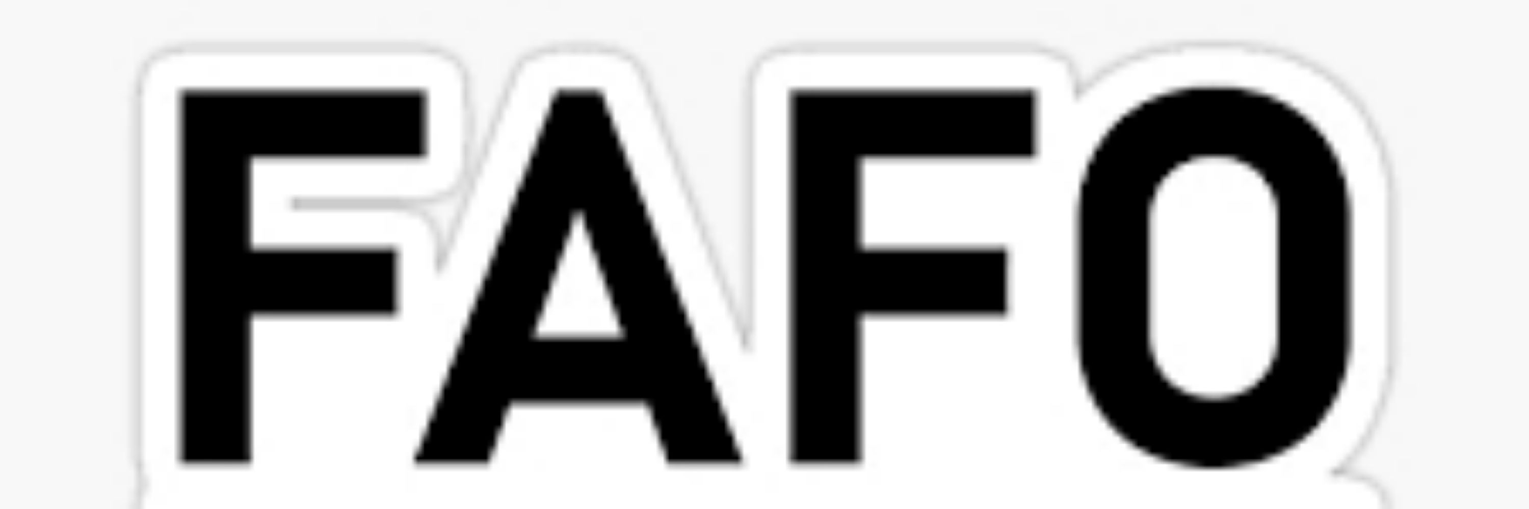 FAFO Administration