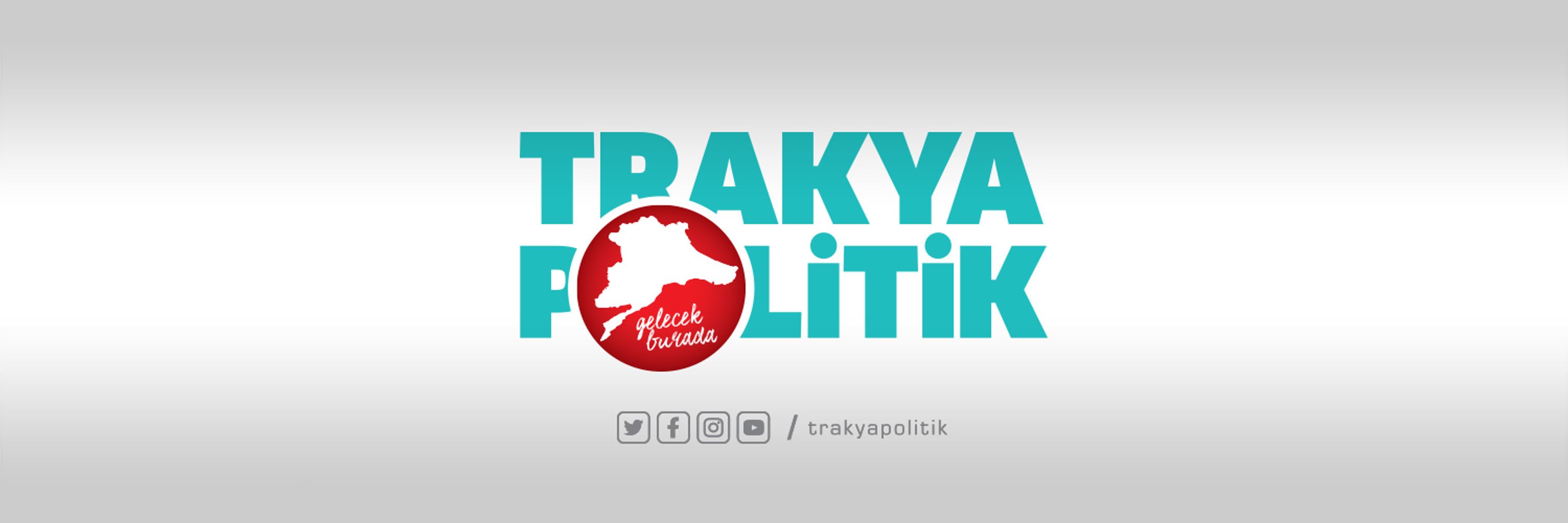 Trakya’nın ilk ve tek güncel politik portalı