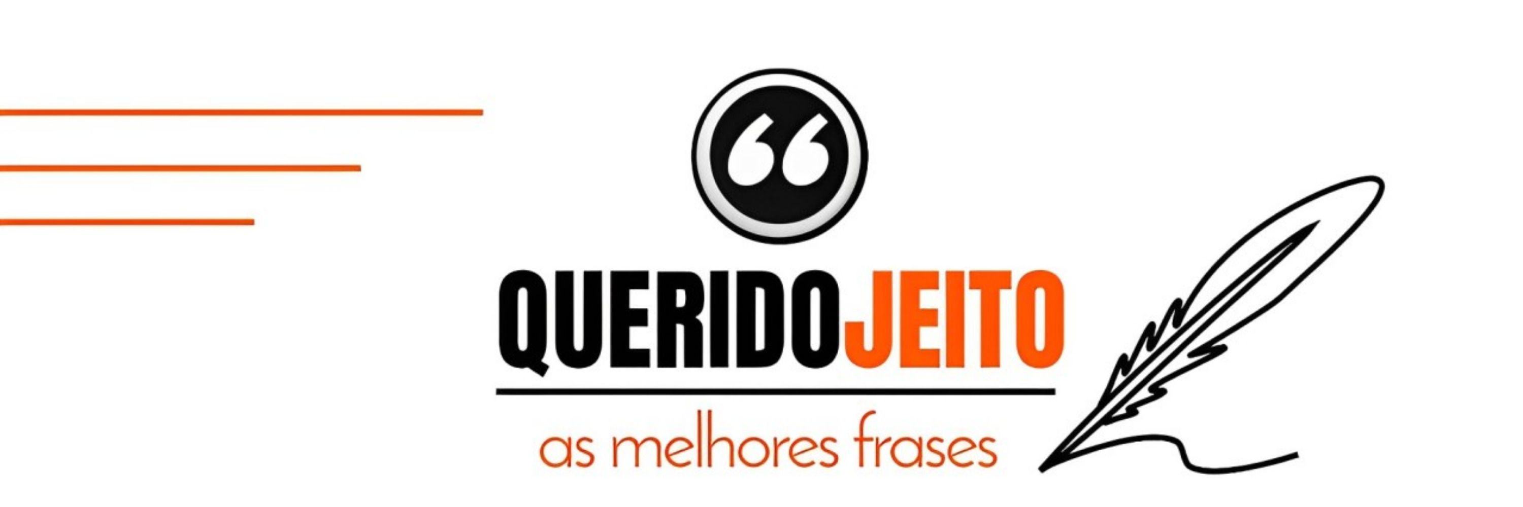 Frases - Querido Jeito