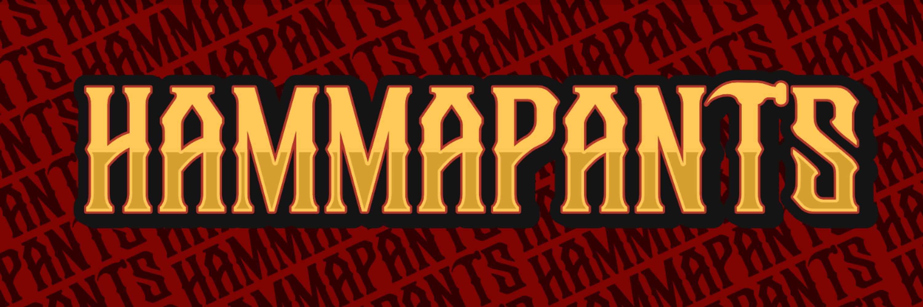 HAMMAPANTS