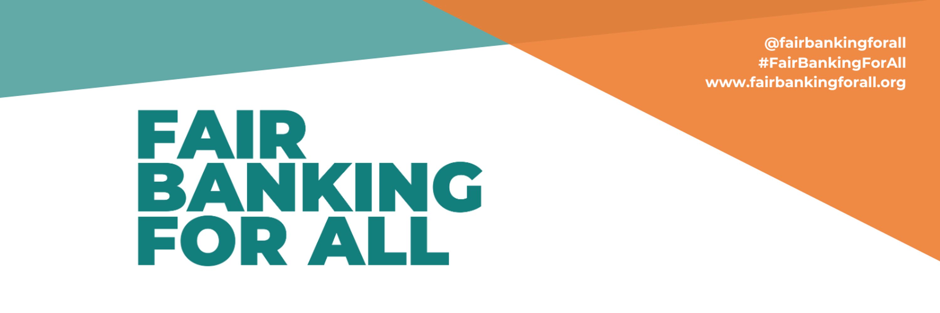 The Fair Banking for All Campaign