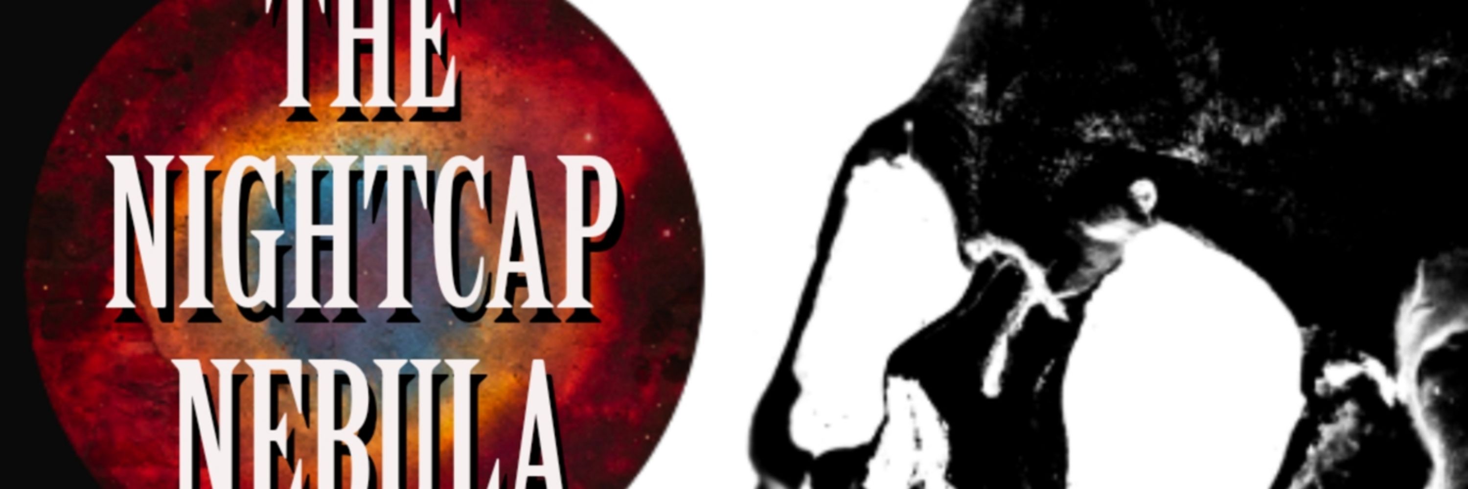 The Nightcap Nebula Podcast